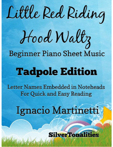 Little Red Riding Hood Waltz Beginner Piano Sheet Music 2nd Edition (arr. SilverTonalities)