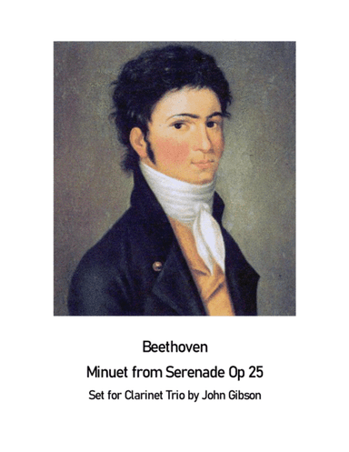 Beethoven - Minuet from Serenade Op. 25 set for Clarinet Trio (arr. John Gibson)