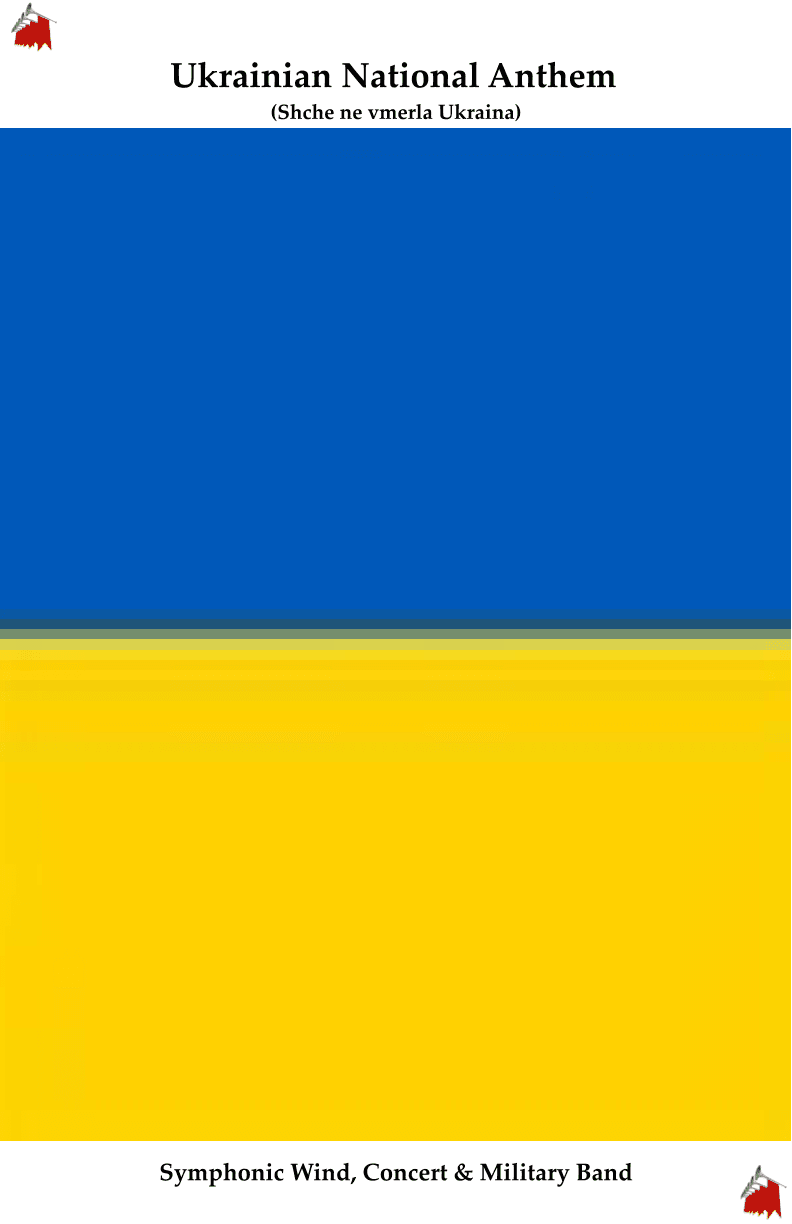 Ukrainian National Anthem for Symphonic Wind, Concert & Military MFAO World National Anthem Series (arr. Keith Terrett)