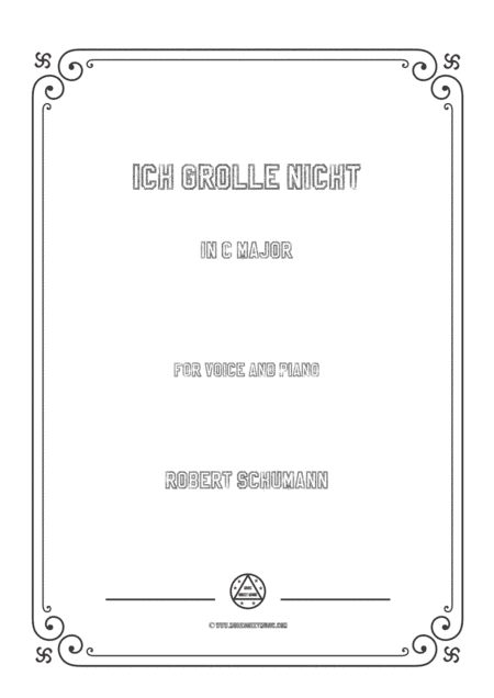 Schumann-Ich grolle nicht in C Major,for Voice and Piano (arr. MSM)