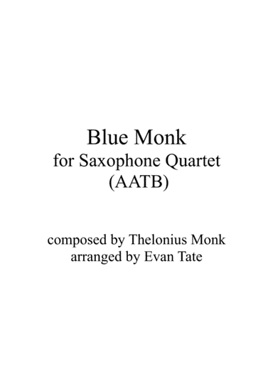 Blue Monk (arr. Evan Tate)