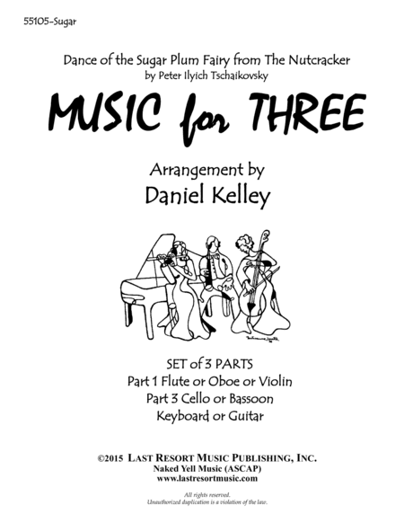 Dance of the Sugar Plum Fairy from The Nutcracker for Piano Trio (Violin, Cello, Piano) Set of 3 Par (arr. Daniel Kelley)