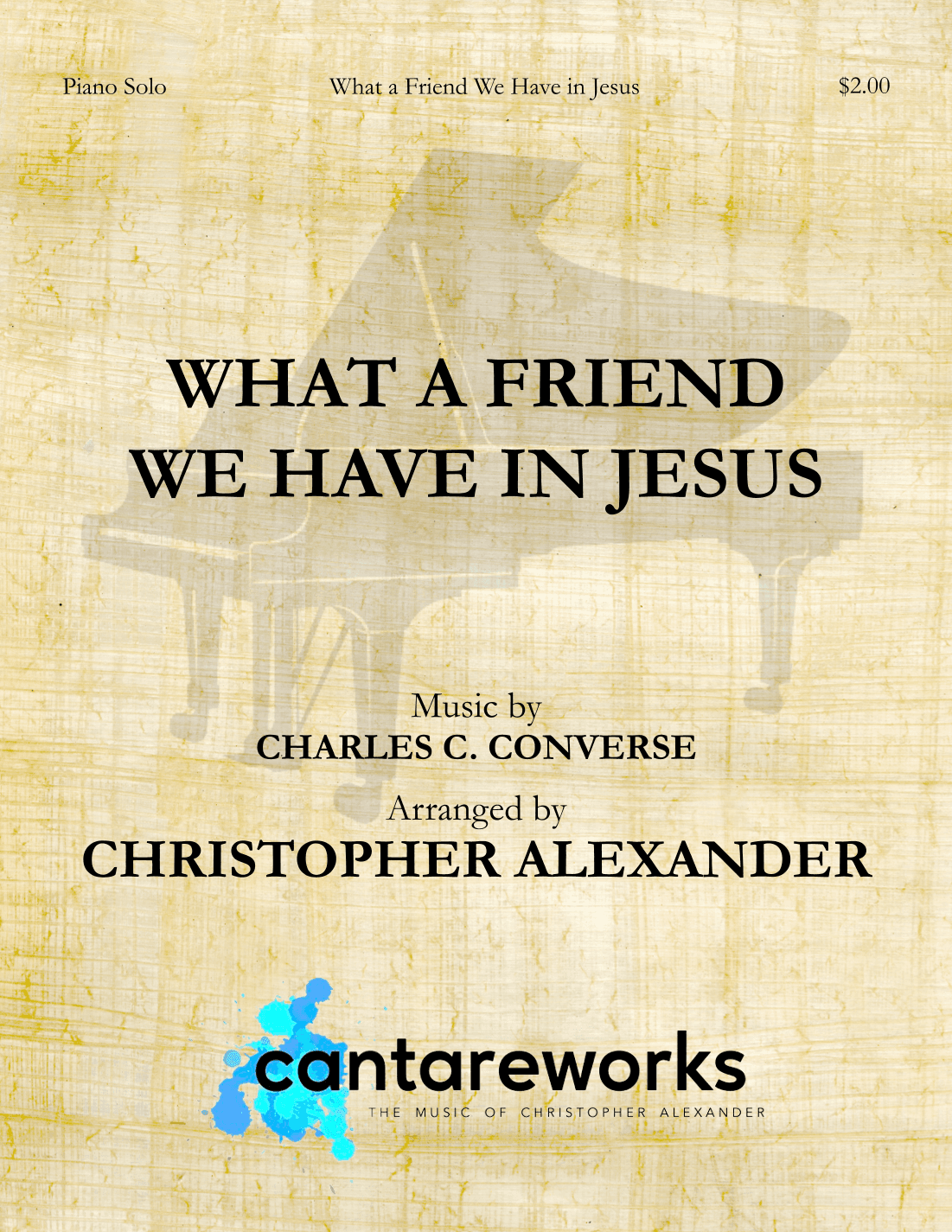 What a Friend We Have in Jesus (arr. Christopher Alexander)