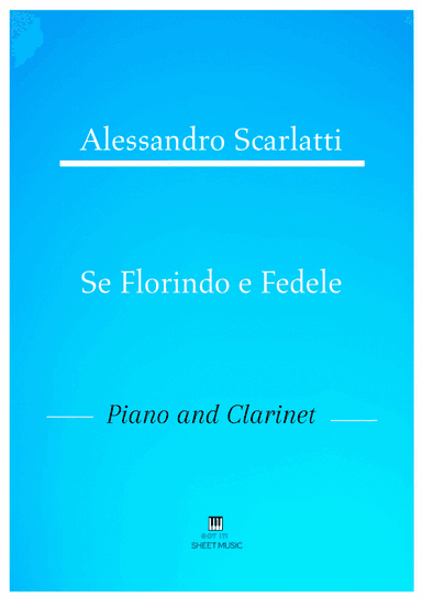 Alessandro Scarlatti - Se Florindo e Fedele (Piano and Clarinet) (arr. ANDRE LAITANO)