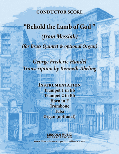 Handel - Behold the Lamb of God (from Messiah) (for Brass Quintet & optional Organ) (arr. Kenneth Abeling)