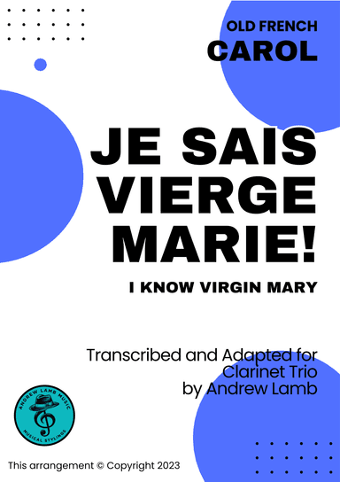 I Know, Virgin Mary (for Clarinet Trio) (arr. Andrew Lamb)
