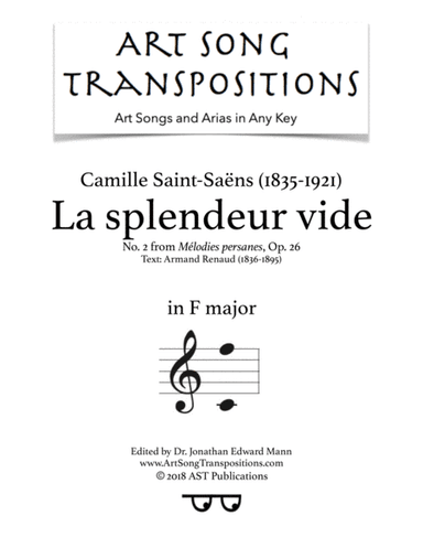 SAINT-SAËNS: La splendeur vide, Op. 26 no. 2 (transposed to F major) (arr. ArtSongTranspositions.com)