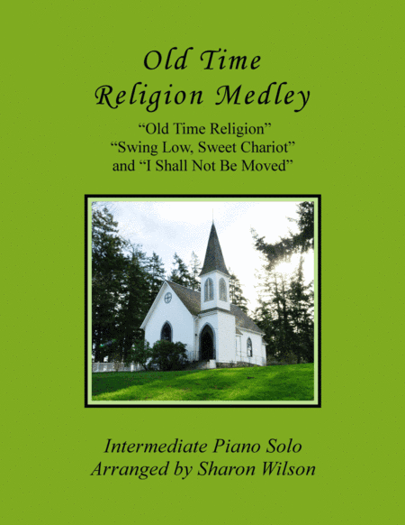 Old Time Religion Medley (arr. Sharon Wilson)