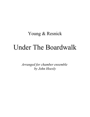 Under The Boardwalk (arr. John Hoesly)