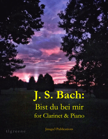 Bach: Bist du bei mir BWV 508 for Clarinet & Piano (arr. James M. Guthrie, ASCAP)