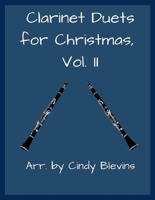 Clarinet Duets for Christmas, Vol. II (arr. Cindy Blevins)