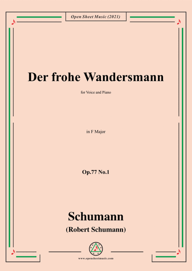 Schumann-Der frohe Wandersmann,Op.77 No.1,in F Major (arr. Open Cloud)