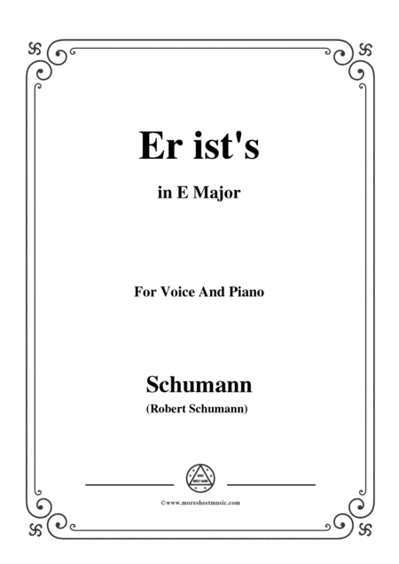Schumann-Er ist's,in E Major,Op.79,No.24,for Voice and Piano (arr. MSM)