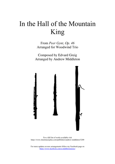 In the Hall of the Mountain King arranged for Woodwind Trio (arr. Andrew Middleton)
