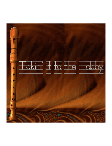Takin' it to the Lobby