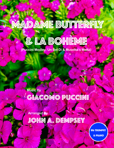 Puccini Medley: Un Bel Di (Madame Butterfly) and Musetta's Waltz (La Boheme): Trumpet and Piano (arr. John A. Dempsey)