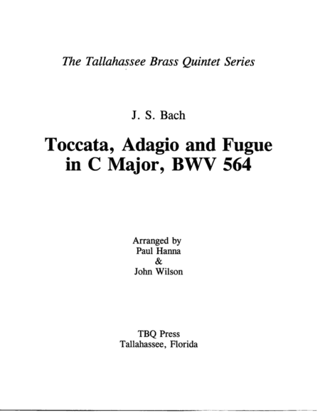 Toccata, Adagio, and Fugue, BWV 564 (arr. Paul Hanna & John Wilson)