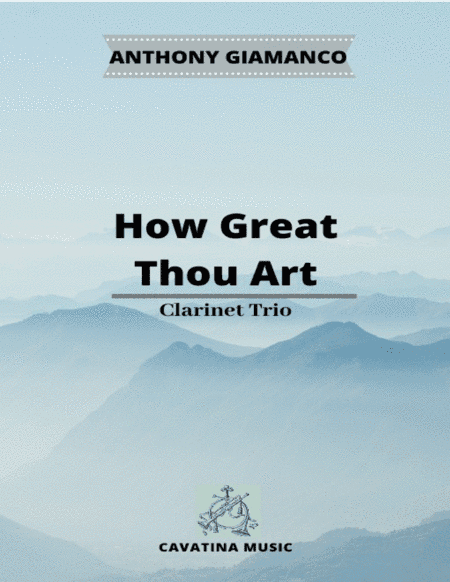 How Great Thou Art (arr. Anthony Giamanco)