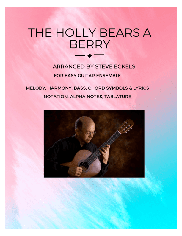 The Holly Bears a Berry (arr. Steve Eckels)