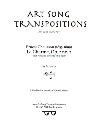 CHAUSSON: Le charme, Op. 2 no. 2 (transposed to A major, bass clef) (arr. ArtSongTranspositions.com)