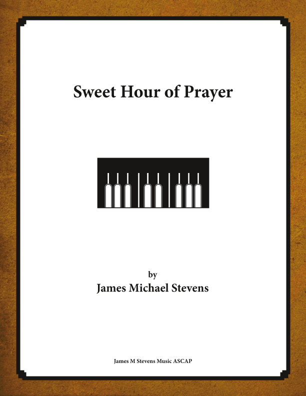 Sweet Hour of Prayer (arr. James Michael Stevens)