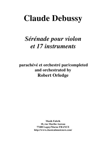 Claude Debussy: Sérénade for violin and 17 instrments, full score and solo part only (parts on ren