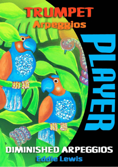 Trumpet Player Diminished Arpeggios by Eddie Lewis