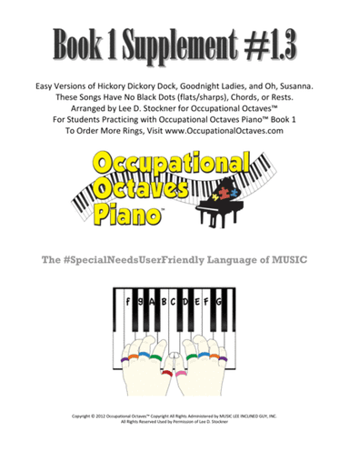 Occupational Octaves Piano™ Supplement 1.1C (Hickory Dickory Dock and Oh, Susanna) (arr. Lee D. Stockner)