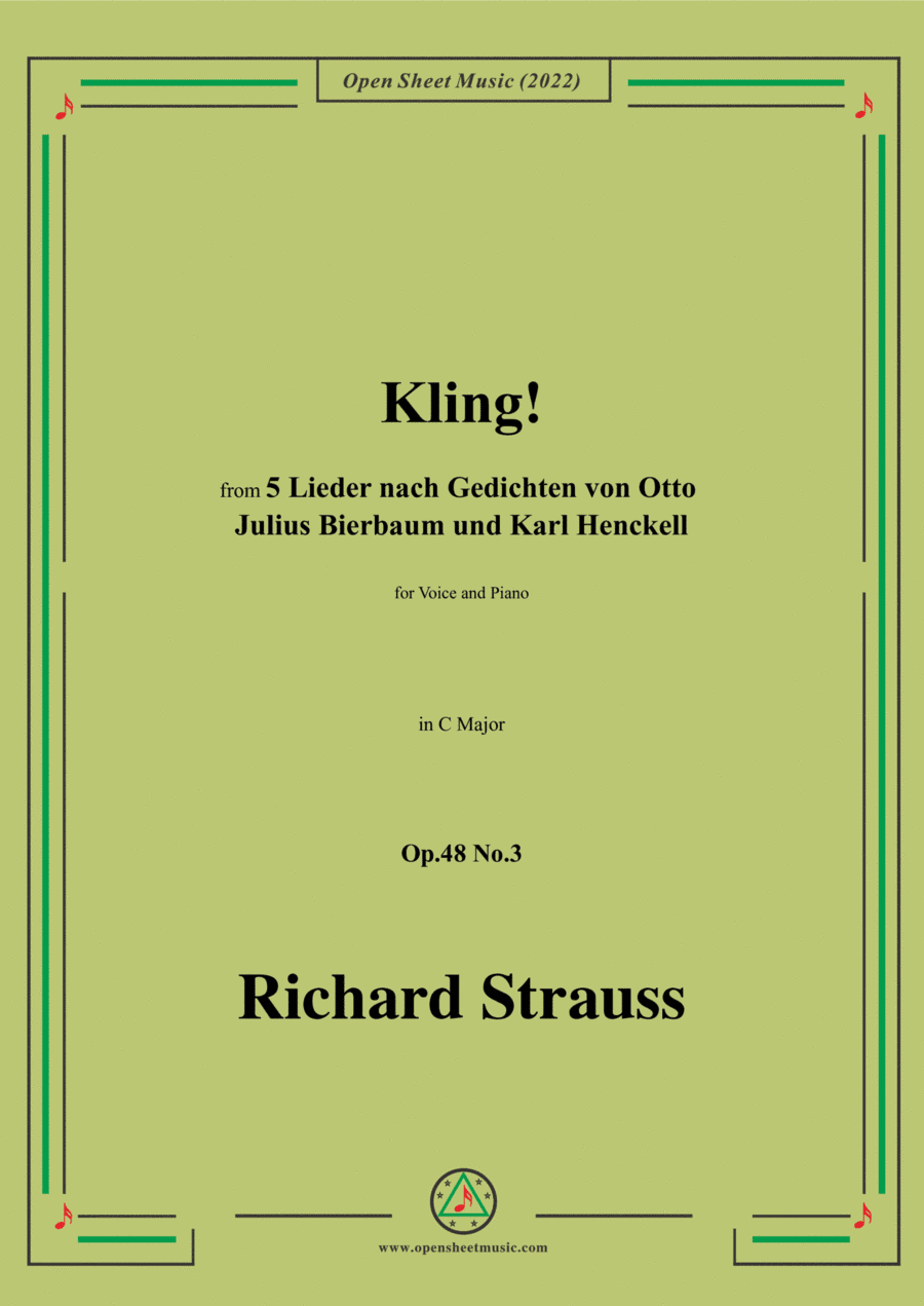 Richard Strauss-Kling!,in C Major,Op.48 No.3,for Voice and Piano (arr. Open Cloud)