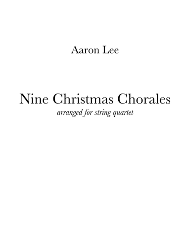 Nine Christmas Chorales (for string quartet)