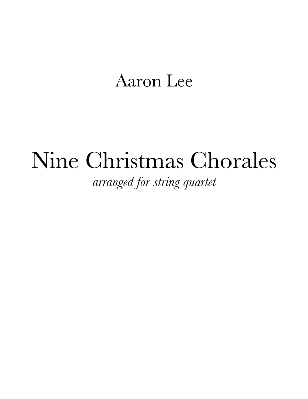 Nine Christmas Chorales (for string quartet)