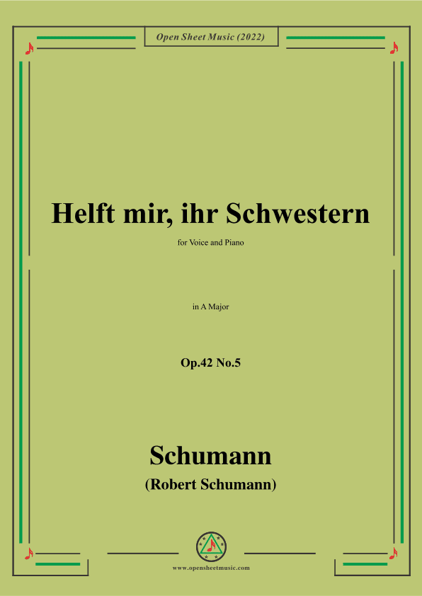 Schumann-Helft mir,ihr Schwestern,Op.42 No.5,in A Major (arr. OSM Press)