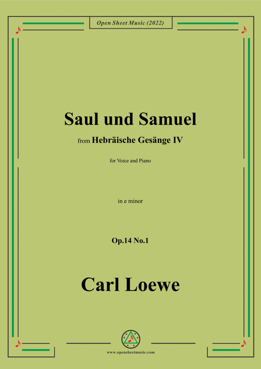 Loewe-Saul und Samuel,in e minor,Op.14 No.1,from Hebräische Gesänge IV,for Voice and Piano (arr. Open Cloud)