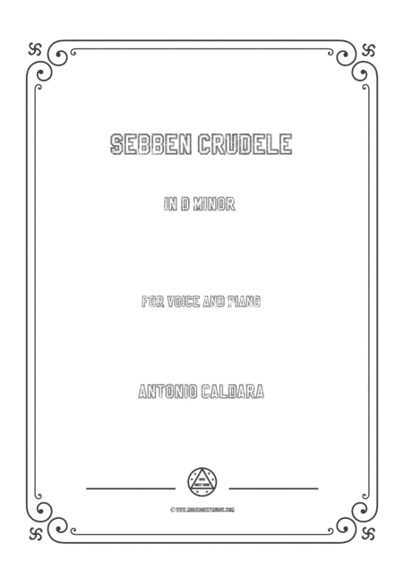 Caldara-Sebben crudele in d minor,for voice and piano (arr. MSM)
