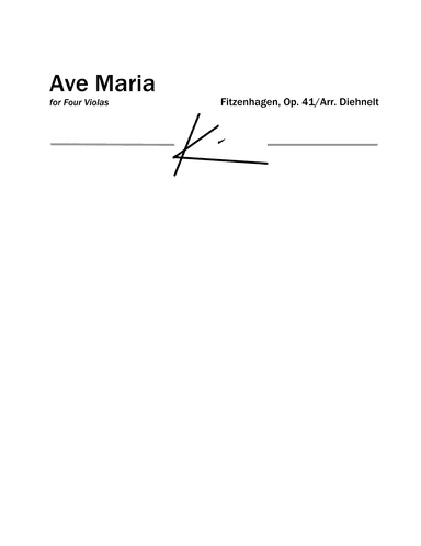 Fitzenhagen: Ave Maria for 4 Violas (Arr. Diehnelt) (arr. Kim Diehnelt)