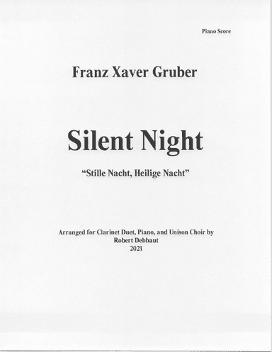 Silent Night for Clarinet Duet and Piano (F. X. Gruber) (arr. Robert Debbaut)