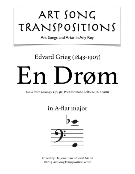GRIEG: En Drøm, Op. 48 no. 6 (transposed to A-flat major, bass clef) (arr. ArtSongTranspositions.com)