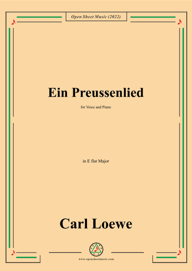 Loewe-Ein Preussenlied,in E flat Major,for Voice and Piano (arr. OSM Press)