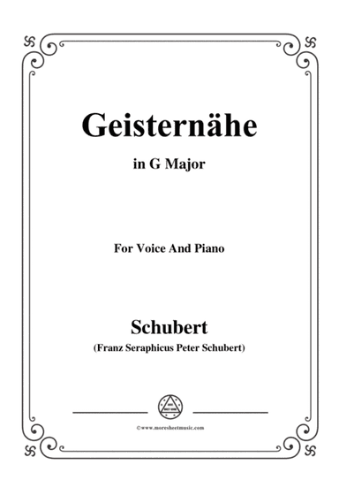 Schubert-Geisternähe,in G Major,for Voice and Piano (arr. MSM)