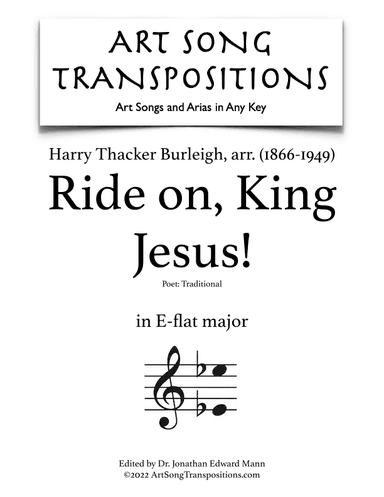 BURLEIGH: Ride on, King Jesus! (transposed to E-flat major) (arr. ArtSongTranspositions.com)