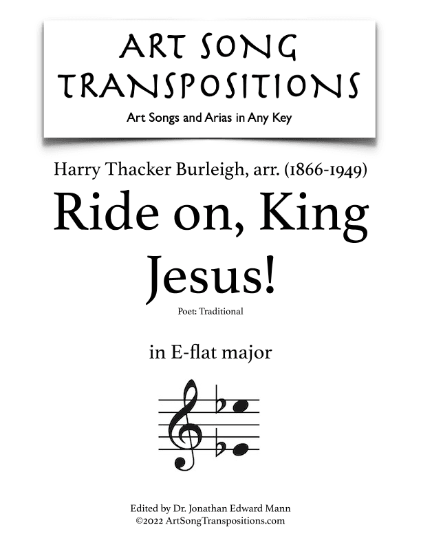 BURLEIGH: Ride on, King Jesus! (transposed to E-flat major) (arr. ArtSongTranspositions.com)