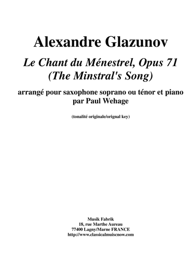 Alexandre Glazunov: Le Chant du Ménestrel (The Minstral's Song), op. 71, arranged for Bb soprano or (arr. Paul Wehage)