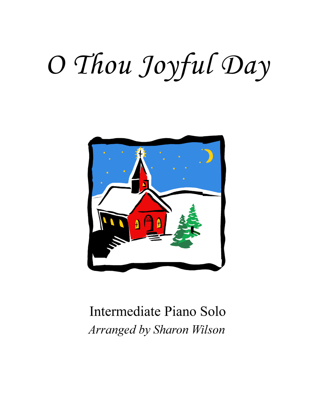 O Thou Joyful Day (arr. Sharon Wilson)