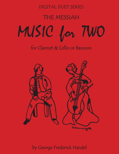 Handel's Messiah - Duet - for Clarinet & Cello or Clarinet & Bassoon - Music for Two (arr. Daniel Kelley)