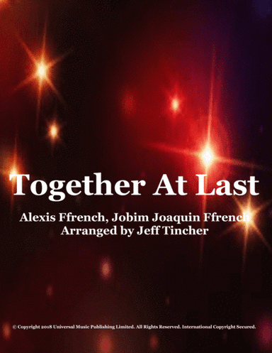 Together At Last (arr. Jeff Tincher)