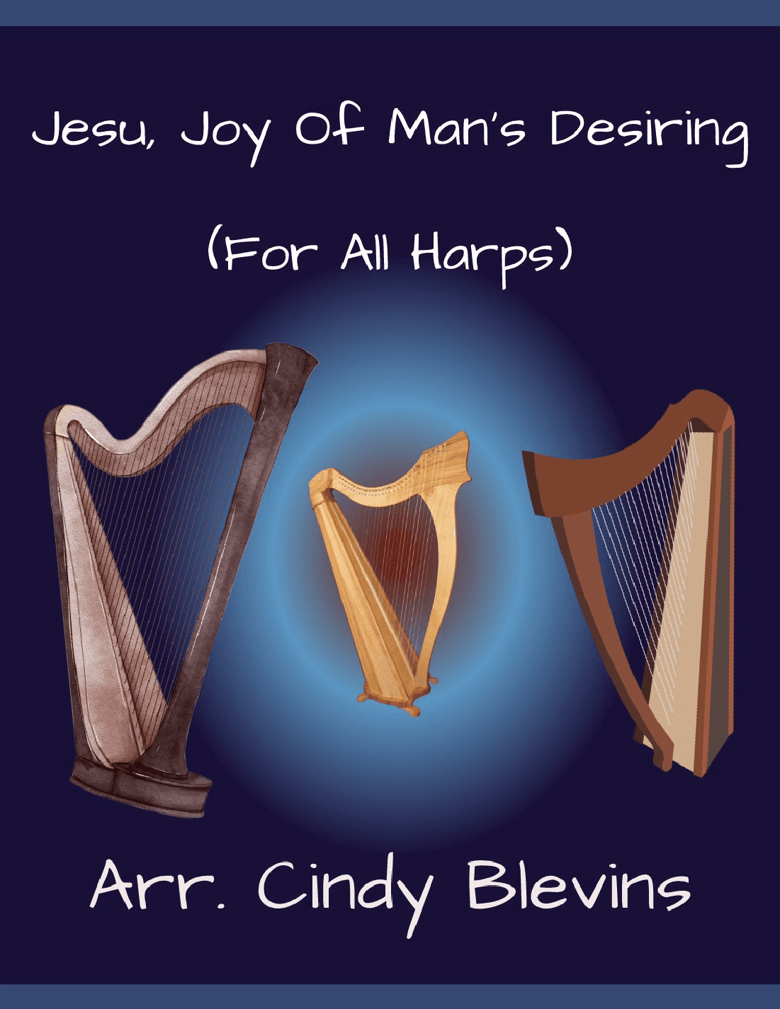 Jesu, Joy of Man's Desiring, for Lap Harp Solo (arr. Cindy Blevins)