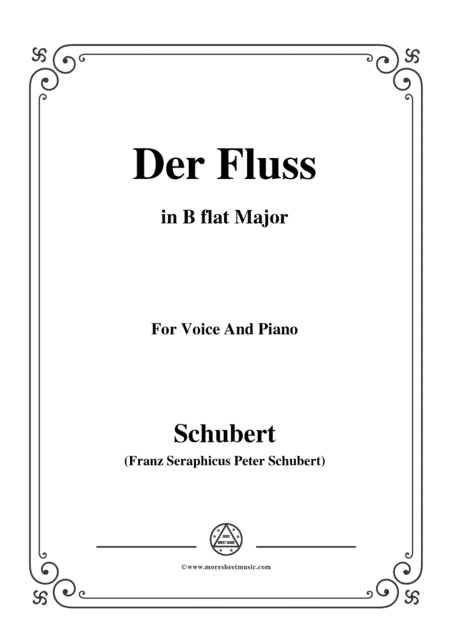 Schubert-Der Fluss,in B flat Major,for Voice&Piano (arr. MSM)