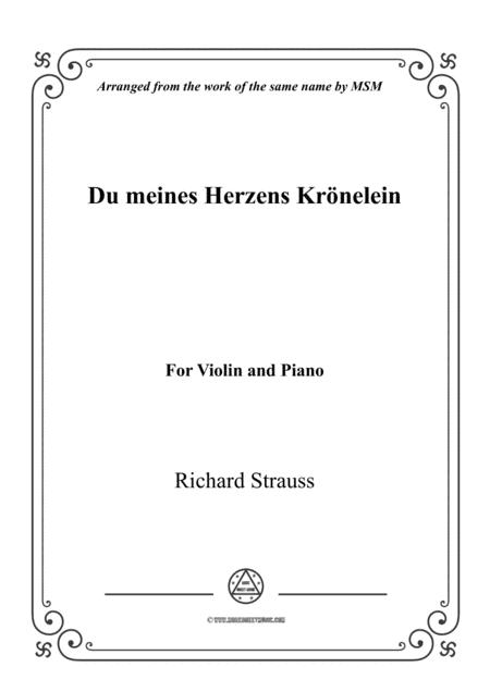 Richard Strauss-Du meines Herzens Krönelein, for Violin and Piano (arr. MSM)