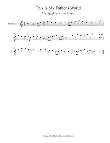 This Is My Father's World (Easy key of C) - Tenor Sax (arr. Kevin Busse)