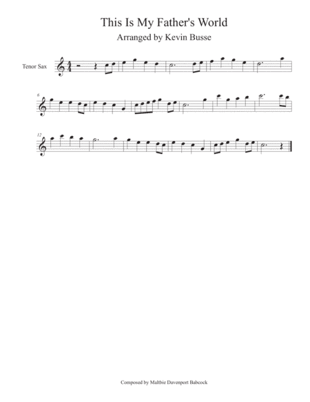 This Is My Father's World (Easy key of C) - Tenor Sax (arr. Kevin Busse)